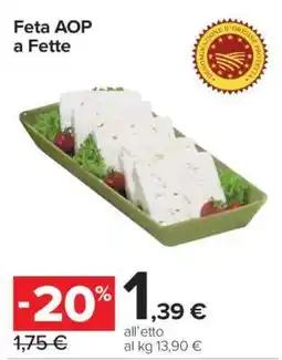Carrefour Feta AOP a Fette offerta