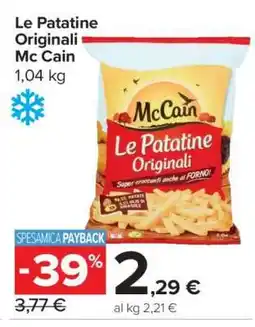Carrefour LE PATATINE ORIGINALI MC CAIN offerta