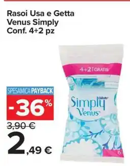 Carrefour Rasoi Usa e Getta Venus Simply Conf. 4+2 pz offerta