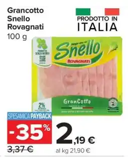 Carrefour Grancotto Snello Rovagnati offerta