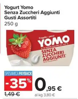 Carrefour Yogurt Yomo Senza Zuccheri Aggiunti Gusti Assortiti offerta