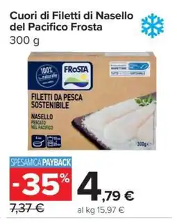 Carrefour Cuori di Filetti di Nasello del Pacifico Frosta offerta