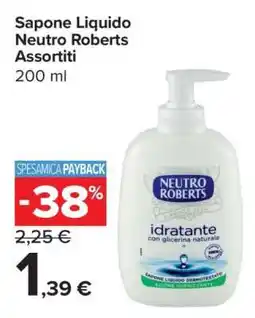 Carrefour Sapone Liquido Neutro Roberts Assortiti offerta