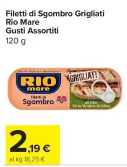 Carrefour Filetti di Sgombro Grigliati Rio Mare Gusti Assortiti offerta