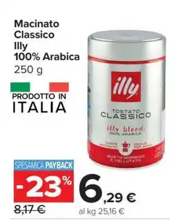 Carrefour Macinato Classico Illy 100% Arabica offerta