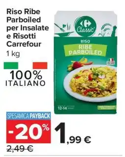 Carrefour Riso Ribe Parboiled per Insalate e Risotti Carrefour offerta