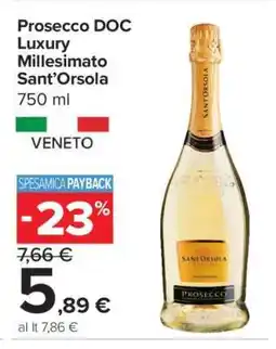 Carrefour Prosecco DOC Luxury Millesimato Sant'Orsola offerta