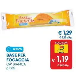 MD Discount Base per focaccia offerta