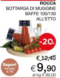 Coop ROCCA BOTTARGA DI MUGGINE BAFFE 100/130 ALL’ETTO offerta