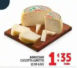 Deco Supermercati Auricchio Caciotta Auretta offerta