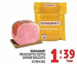 Deco Supermercati Rovagnati Prosciutto Cotto Sapore Delicato offerta