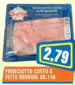 Punto Vigas Prosciutto cotto a fette Negroni offerta