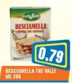 Punto Vigas Besciamella Tre Valli offerta