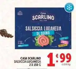 Deco Supermercati Casa Scarlino Salsiccia Luganega offerta