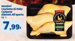 Sigma Superstore Amadori Cosciotto Di Pollo Campese Allevato All'aperto offerta