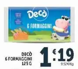 Deco Supermercati Decò 6 formaggini offerta