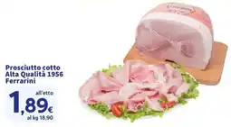 Ok Sigma Prosciutto cotto Alta Qualità 1956 Ferrarini offerta