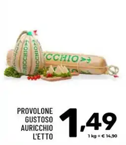 Il Centesimo Provolone gustoso Auricchio offerta