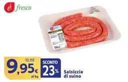 Ok Sigma Salsiccia di suino offerta