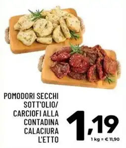 Il Centesimo Pomodori secchi sott'olio carciofi alla contadina calaciura l'etto offerta