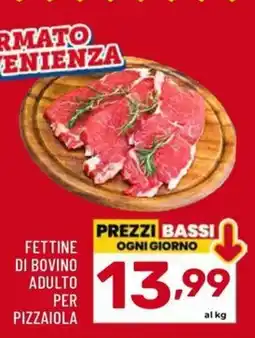 Il Centesimo Fettine di bovino adulto per pizzaiola offerta