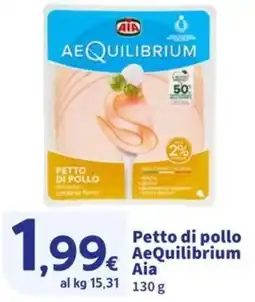 Ok Sigma Petto di pollo AeQuilibrium Aia offerta