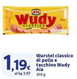 Ok Sigma Wurstel classico di pollo e tacchino Wudy Aia offerta