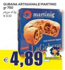 SuperOne Gubana artigianale Martinig offerta