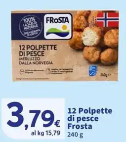 Ok Sigma 12 Polpette di pesce Frosta offerta