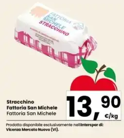 Interspar Stracchino Fattoria San Michele offerta