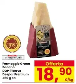 Interspar Formaggio Grana Padano DOP Riserva Despar Premium offerta