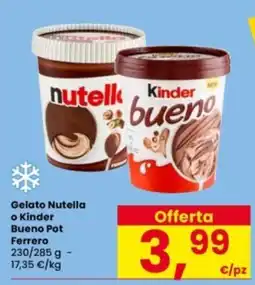 Interspar Gelato Nutella o Kinder Bueno Pot offerta