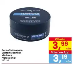 Interspar Cera effetto opaco On Hair Matt Wax Vitalcare Professional offerta