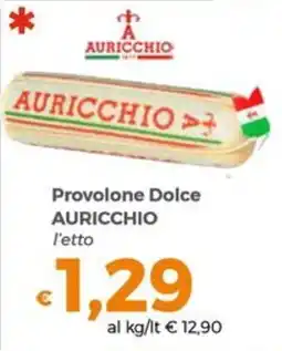 Tocal Provolone Dolce Auricchio offerta