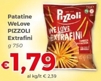 Tocal Patatine WeLove Pizzoli Extrafini offerta