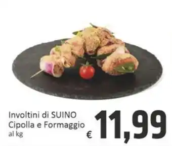 Paghi Poco Involtini di SUINO Cipolla e Formaggio offerta
