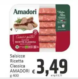 Paghi Poco Salsicce Ricetta Classica Amadori offerta