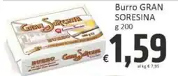 Paghi Poco Burro Gran Soresina offerta