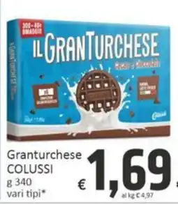 Paghi Poco Granturchese Colussi offerta