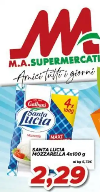 MA Supermercati Santa Lucia Mozzarella offerta
