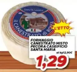 MA Supermercati Formaggio Canestrato Misto Pecora Caseificio Santa Maria offerta