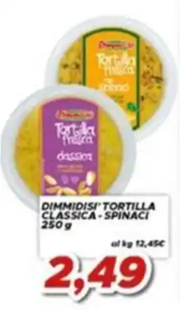 MA Supermercati Dimmidisi tortilla classica - spinaci offerta