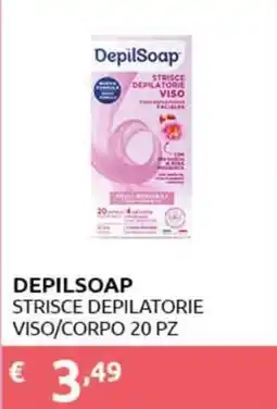 PiùMe DepilSoap strisce depilatorie viso/corpo offerta
