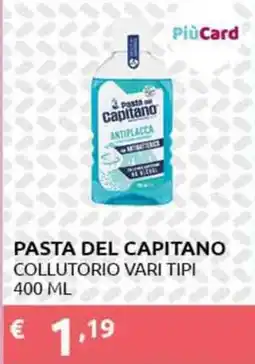 PiùMe Pasta del Capitano collutorio vari tipi offerta