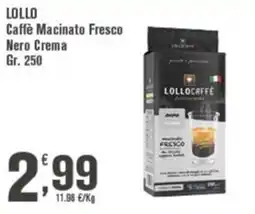 Conté Supermercati Lollo Caffè Macinato Fresco Nero Crema offerta