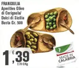 Conté Supermercati Frangulia Aperitivo Olive di Cerignola/Dolci di Sicilia offerta