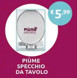 PiùMe Piùme specchio da tavolo offerta