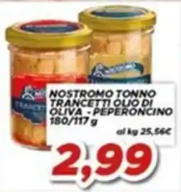 MA Supermercati Nostromo tonno trancetti olio di oliva - peperoncino offerta