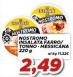 MA Supermercati Nostromo insalata farro/tonno - messicana offerta