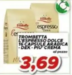MA Supermercati Trombetta l'espresso dolce offerta